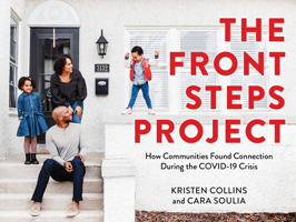 The Front Steps Project: Finding Unity and Connection in Isolation During the Covid-19 Crisis