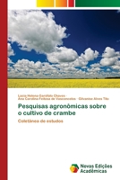 Pesquisas agronômicas sobre o cultivo de crambe: Coletânea de estudos 6202403322 Book Cover