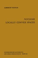 Nuclear Locally Convex Spaces 3642876676 Book Cover