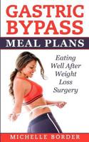 Gastric Bypass Meal Plans 153042562X Book Cover