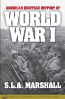 The American Heritage History of World War I 0517385554 Book Cover