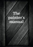 The Painter's Manual 5518785372 Book Cover