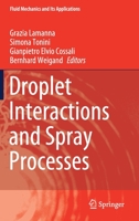 Droplet Interactions and Spray Processes 303033337X Book Cover