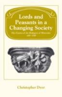 Lords and Peasants in a Changing Society: The Estates of the Bishopric of Worcester, 680-1540 0521072441 Book Cover