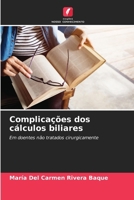 Complicações dos cálculos biliares 6206976580 Book Cover