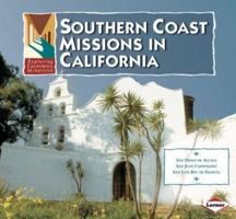 Exploring California Missions, Southern Coast Missions in California 0822519356 Book Cover