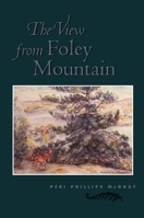 The View from Foley Mountain 0920474993 Book Cover
