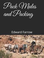 Pack Mules And Packing 1016015062 Book Cover