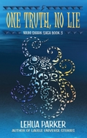 One Truth, No Lie 1535413557 Book Cover