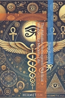 The Kybalion Reimagined: Practical Wisdom for Modern Life B0DB1T2V3F Book Cover