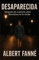 DESAPARECIDA (Spanish Edition) 8410904233 Book Cover