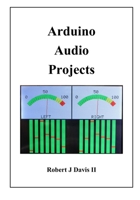 Arduino Audio Projects 1704330904 Book Cover