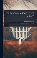 The Command Of The Army 102485521X Book Cover