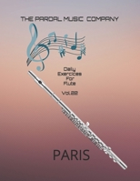 Daily Exercices For Flute Vol.22: PARIS B095LH89H9 Book Cover