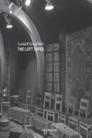 Gurdjieff Group Work the Loft Tapes 1519442734 Book Cover