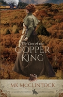 The Case of the Copper King 1734864001 Book Cover