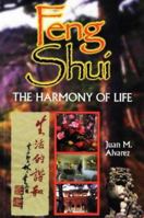 Feng Shui: The Harmony of Life 1892231018 Book Cover