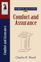 Sermon Outlines on Comfort and Assurance 0825440599 Book Cover