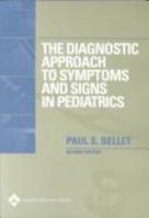 The Diagnostic Approach to Symptoms and Signs in Pediatrics 0781728991 Book Cover