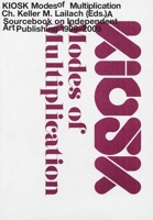 Kiosk: Modes of Multiplication 3037640758 Book Cover