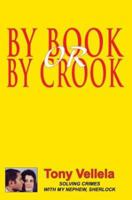 By Book or By Crook:Solving Crimes with My Nephew, Sherlock 0595297153 Book Cover