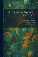 Outlines of Physical Geology 1025389263 Book Cover