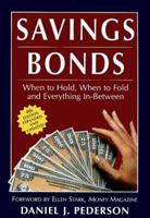 Savings Bonds: When to Hold, When to Fold and Everything In-Between 1890394297 Book Cover