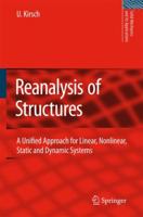 Reanalysis of Structures: A Unified Approach for Linear, Nonlinear, Static and Dynamic Systems (Solid Mechanics and Its Applications) 1402081979 Book Cover