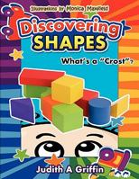 Discovering Shapes: What's a "Crost"? 1936780070 Book Cover