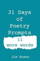 31 Days of Poetry Prompts: 11 More Words 1792882149 Book Cover