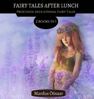 Fairy Tales After Lunch: 2 Books In 1 9916622515 Book Cover