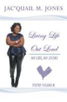 Living Life Out Loud: My Life, My Story 1546209441 Book Cover