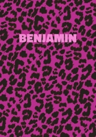 Benjamin: Personalized Pink Leopard Print Notebook (Animal Skin Pattern). College Ruled (Lined) Journal for Notes, Diary, Journaling. Wild Cat Theme Design with Cheetah Fur Graphic 1707990298 Book Cover