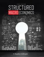 Structured Macroeconomics First Edition by Stephen Gillespie 1634879678 Book Cover