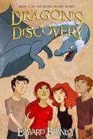 Dragon's Discovery: Book Two of the Blood Bound 1539932478 Book Cover