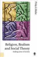 Religion, Realism and Social Theory: Making Sense of Society (Published in association with Theory, Culture & Society) 0761948651 Book Cover