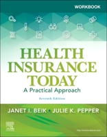 Workbook for Health Insurance Today: A Practical Approach 0323400736 Book Cover