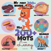 Mes 200+ Premiers Mots avec Lenny Bilingue Français Anglais: Un guide merveilleux pour les enfants de 1 à 3 ans pour apprendre leurs premiers mots / A ... Bilingual French English B095WFY721 Book Cover