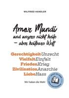 Amor Mundi und unsere nicht heile - aber heilbare Welt (German Edition) 3384571703 Book Cover