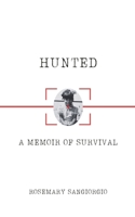 Hunted: A Memoir of Survival 1835220266 Book Cover