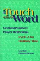 In Touch With the Word: Cycle A, Lectionary-Based Prayer Reflections 0884895459 Book Cover