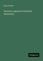 Neuester ungarisch-deutscher Briefsteller 3386327281 Book Cover