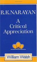 R. K. Narayan: A Critical Appreciation 0582012244 Book Cover