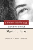 Mommy Twinkle Eyes 1498246559 Book Cover