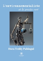 L'environnementaliste et le procès vert B095TDB9N3 Book Cover