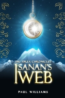 The Zirea Chronicles: Isanan's Web 1698165617 Book Cover
