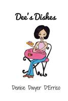 Dee's Dishes 1542488923 Book Cover