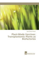 Plant-Made Vaccines: Transplastomic Plants as Biofactories 3838153383 Book Cover