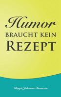 Humor braucht kein Rezept 3739210028 Book Cover
