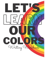 Let's Learn Our Colors B093CHHGN8 Book Cover